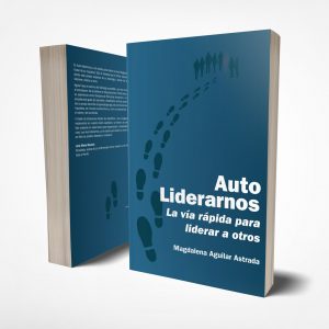 Auto Liderarnos. La vía rápida para liderar a otros